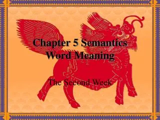 Chapter 5 Semantics Word Meaning