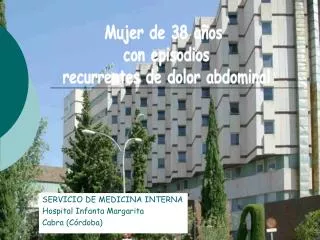 SERVICIO DE MEDICINA INTERNA Hospital Infanta Margarita Cabra (Córdoba)
