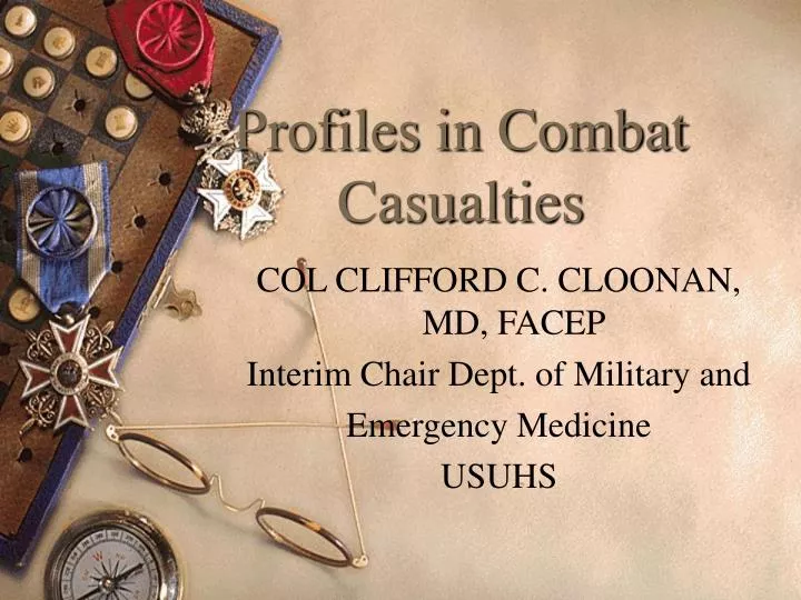profiles in combat casualties
