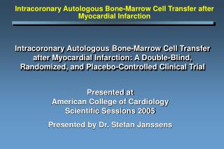 Intracoronary Autologous Bone-Marrow Cell Transfer after Myocardial Infarction: A Double-Blind, Randomized, and Placebo-
