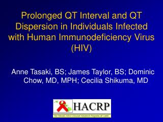 Prolonged QT Interval and QT Dispersion in Individuals Infected with Human Immunodeficiency Virus (HIV)