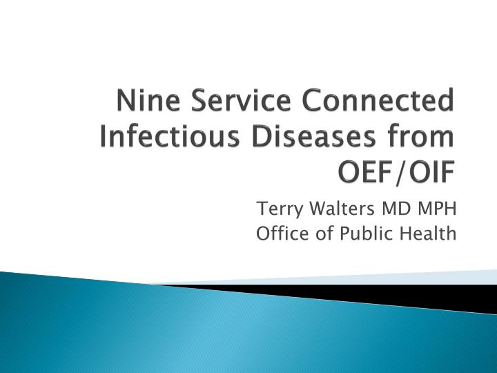 nine service connected infectious diseases from oef oif