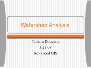 Watershed Analysis