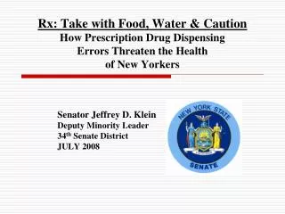 Rx: Take with Food, Water &amp; Caution How Prescription Drug Dispensing Errors Threaten the Health of New Yorkers