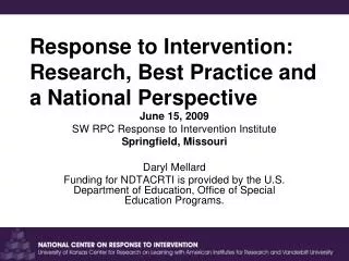 Response to Intervention: Research, Best Practice and a National Perspective
