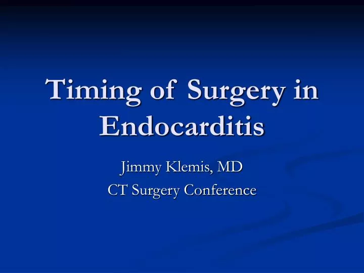 timing of surgery in endocarditis