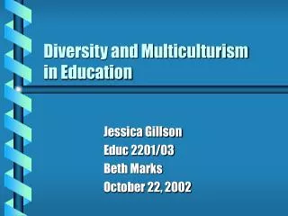 Diversity and Multiculturism in Education