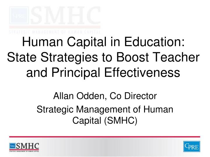 human capital in education state strategies to boost teacher and principal effectiveness
