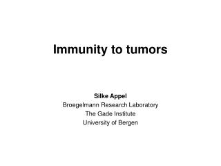 Immunity to tumors