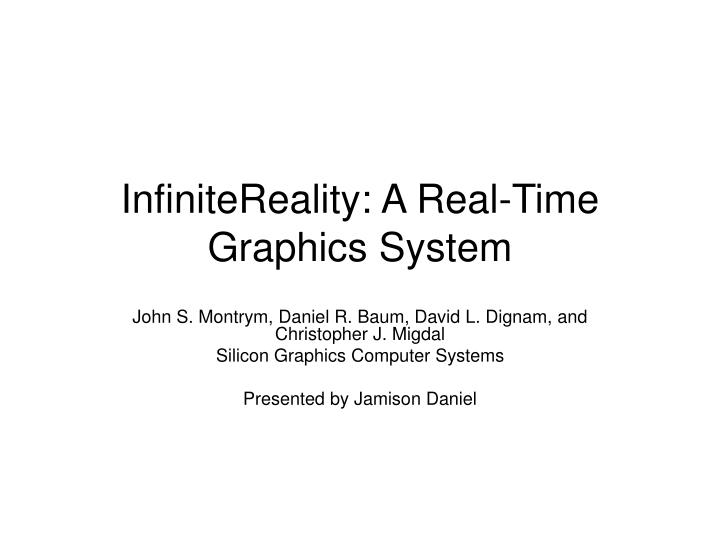 infinitereality a real time graphics system