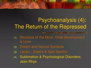 Psychoanalysis (4): The Return of the Repressed
