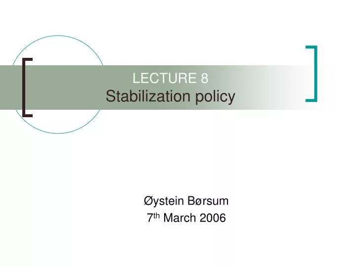 lecture 8 stabilization policy