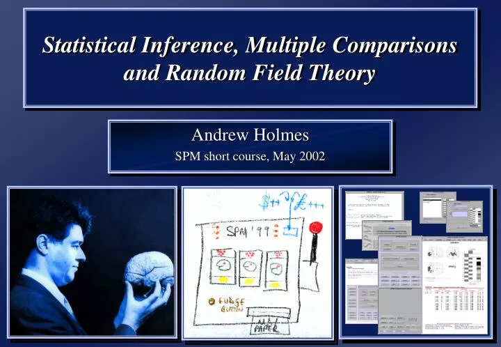 statistical inference multiple comparisons and random field theory
