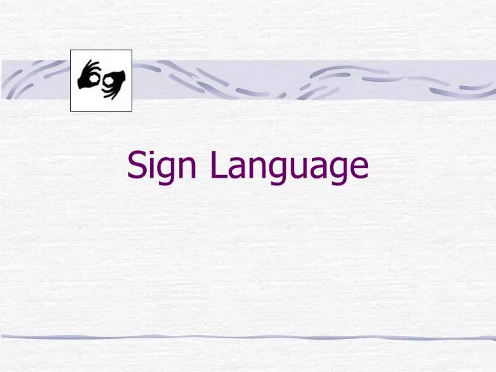 sign language