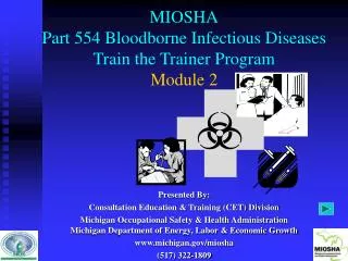 MIOSHA Part 554 Bloodborne Infectious Diseases Train the Trainer Program Module 2