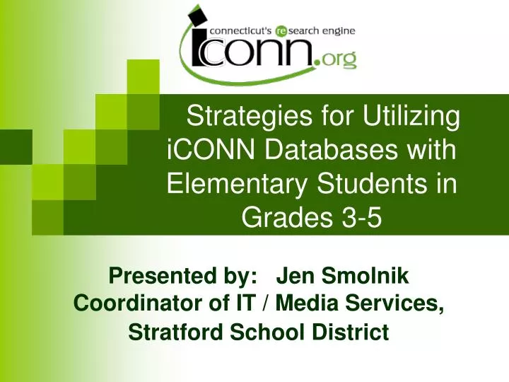 strategies for utilizing iconn databases with elementary students in grades 3 5