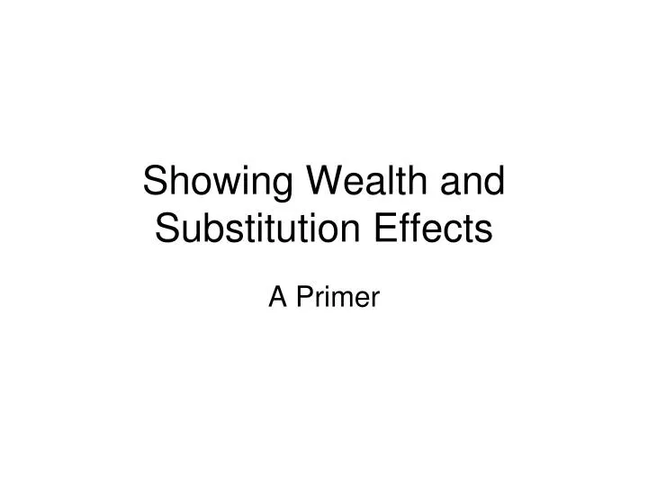 showing wealth and substitution effects