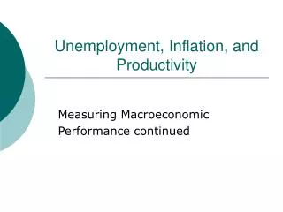 Unemployment, Inflation, and Productivity