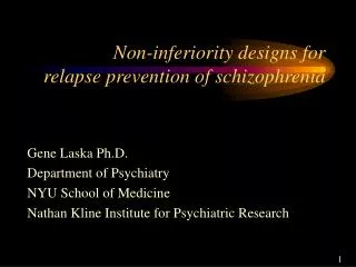 Non-inferiority designs for relapse prevention of schizophrenia
