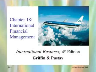 Chapter 18: International Financial Management