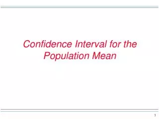Confidence Interval for the Population Mean