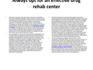 Always opt for an effective drug rehab center
