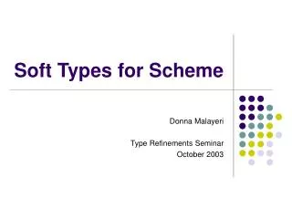 Soft Types for Scheme