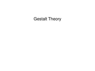 Gestalt Theory