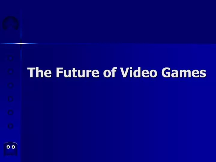 the future of video games