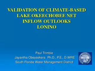 VALIDATION OF CLIMATE-BASED LAKE OKEECHOBEE NET INFLOW OUTLOOKS LONINO