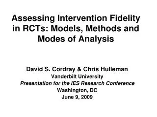 Assessing Intervention Fidelity in RCTs: Models, Methods and Modes of Analysis