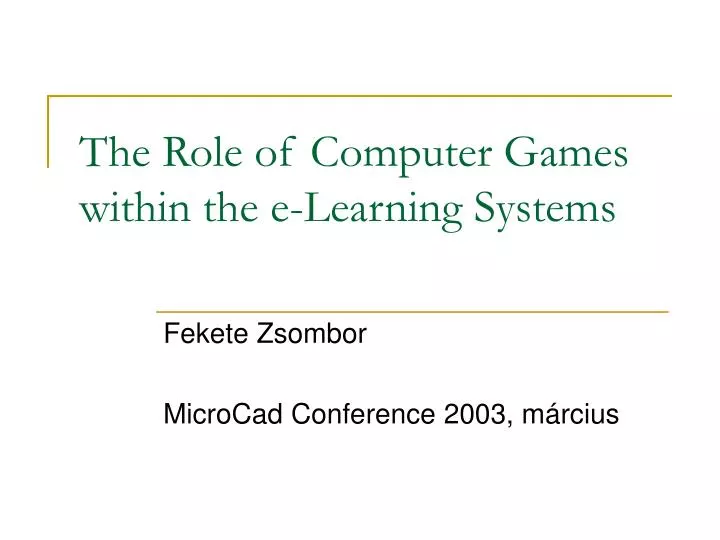 the role of computer games within the e learning systems