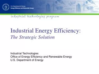 Industrial Energy Efficiency: The Strategic Solution