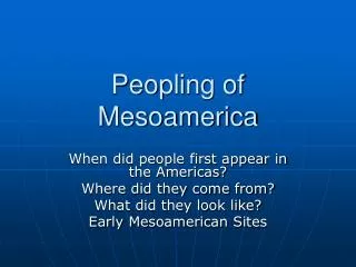 Peopling of Mesoamerica