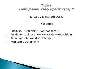 Projekt: Profesjonalne Kadry Opolszczyzny II