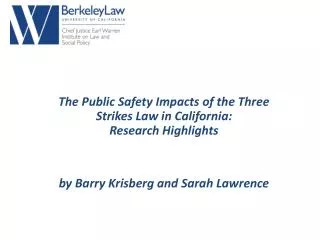 The Public Safety Impacts of Three Strikes in California: A Review of the Research