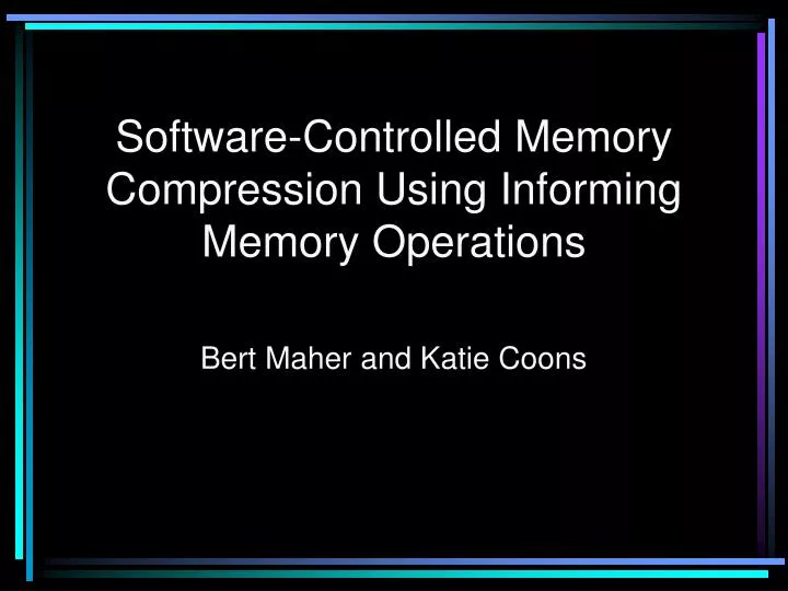 software controlled memory compression using informing memory operations