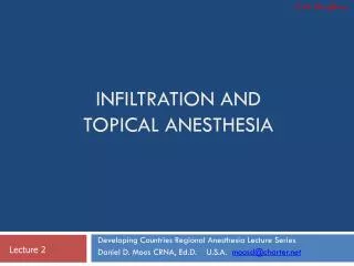Infiltration and Topical Anesthesia