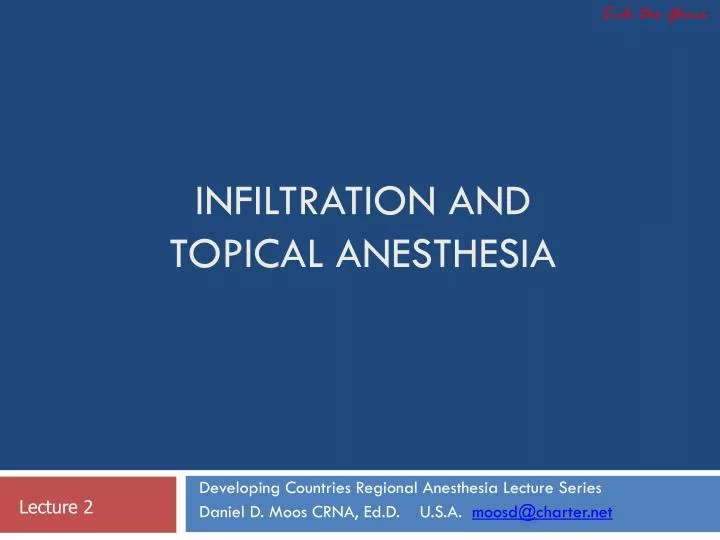 infiltration and topical anesthesia