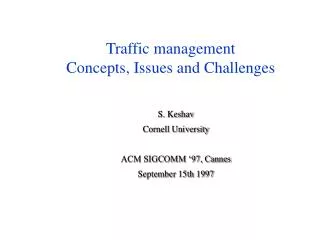 Traffic management Concepts, Issues and Challenges