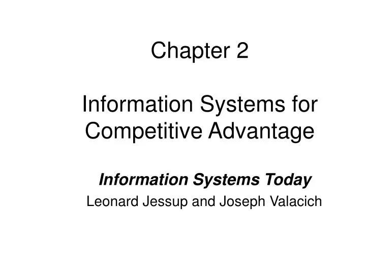 chapter 2 information systems for competitive advantage