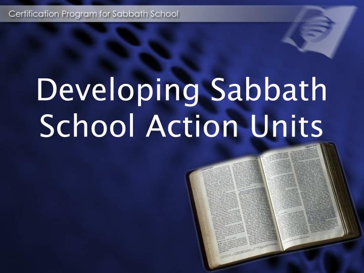 developing sabbath school action units