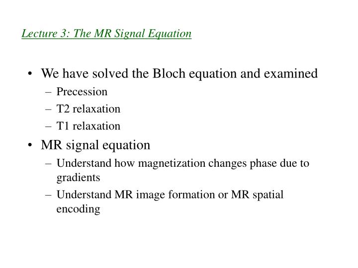 lecture 3 the mr signal equation