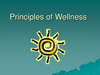 Principles of Wellness