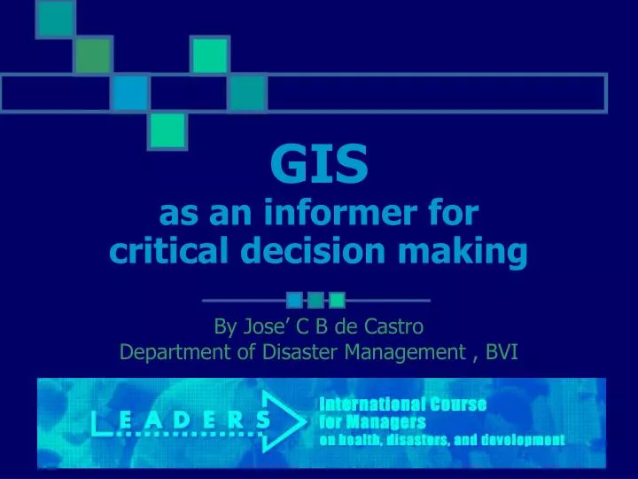gis as an informer for critical decision making