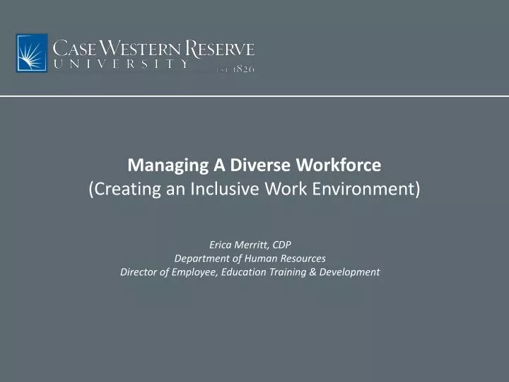 managing a diverse workforce creating an inclusive work environment