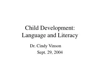 Child Development: Language and Literacy