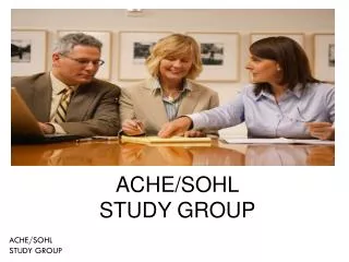 ACHE/SOHL STUDY GROUP