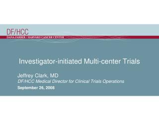 Investigator-initiated Multi-center Trials