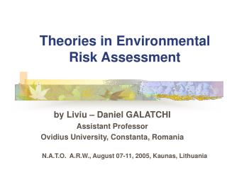 The ories in Environmental Risk Assessment